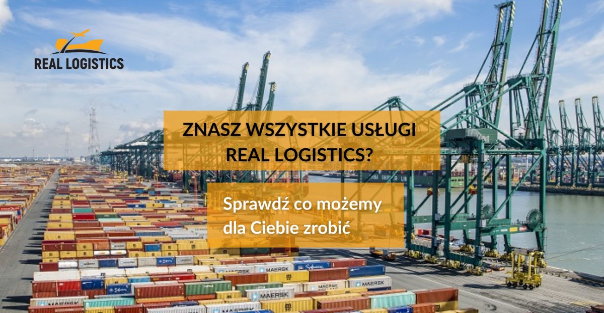 Real Logistics usługi transportowe, celne, kontenery